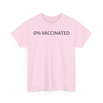 0% Vaccinated T Shirt – Funny Unvaccinated Conservative Graphic Tee