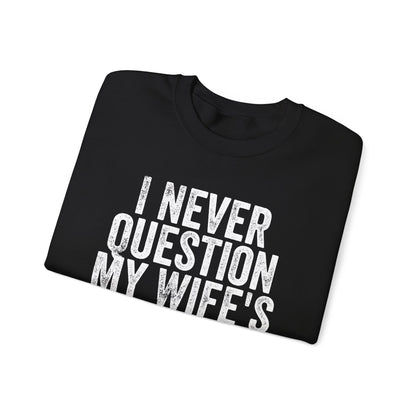 Never Question Crewneck Sweatshirt