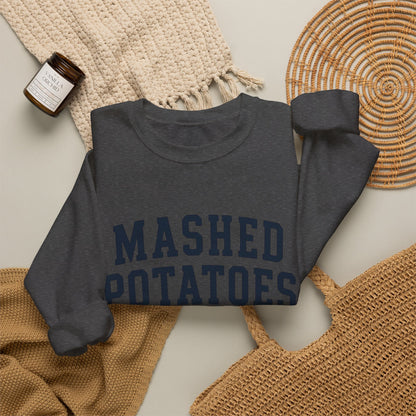 Mashed Potatoes Sweatshirt
