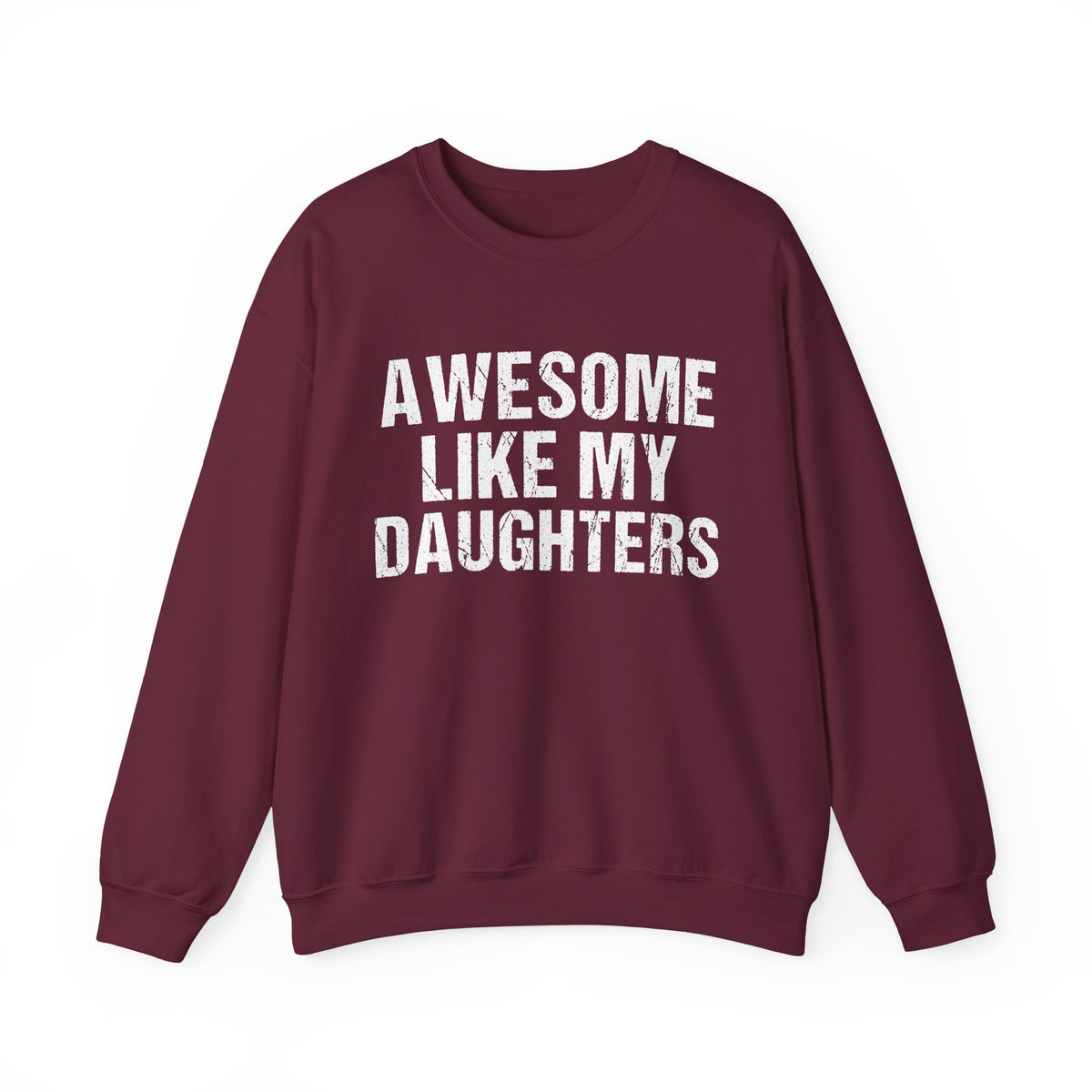 Awesome Like My Daughters Crewneck Sweatshirt
