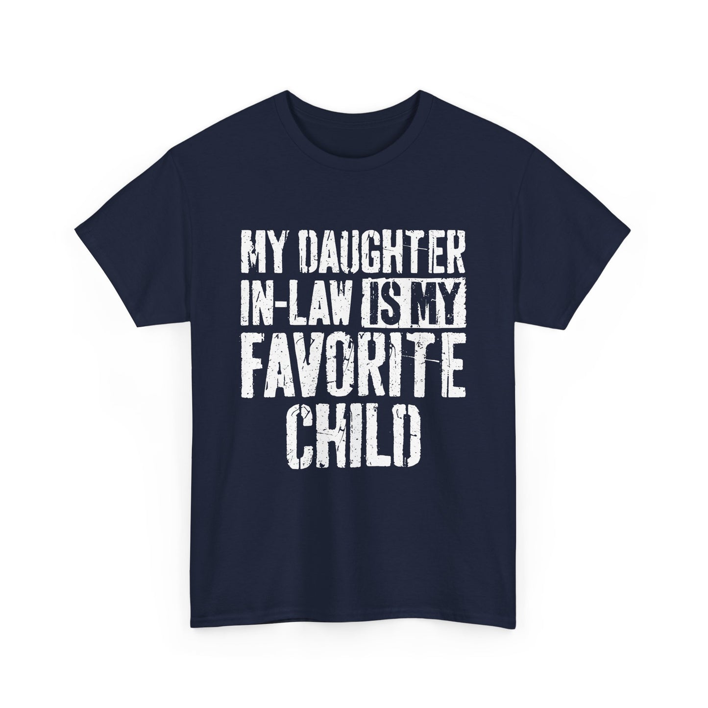 My Daughter In Law Is My Favorite Child Shirt in navy blue with bold white text, perfect for family humor.