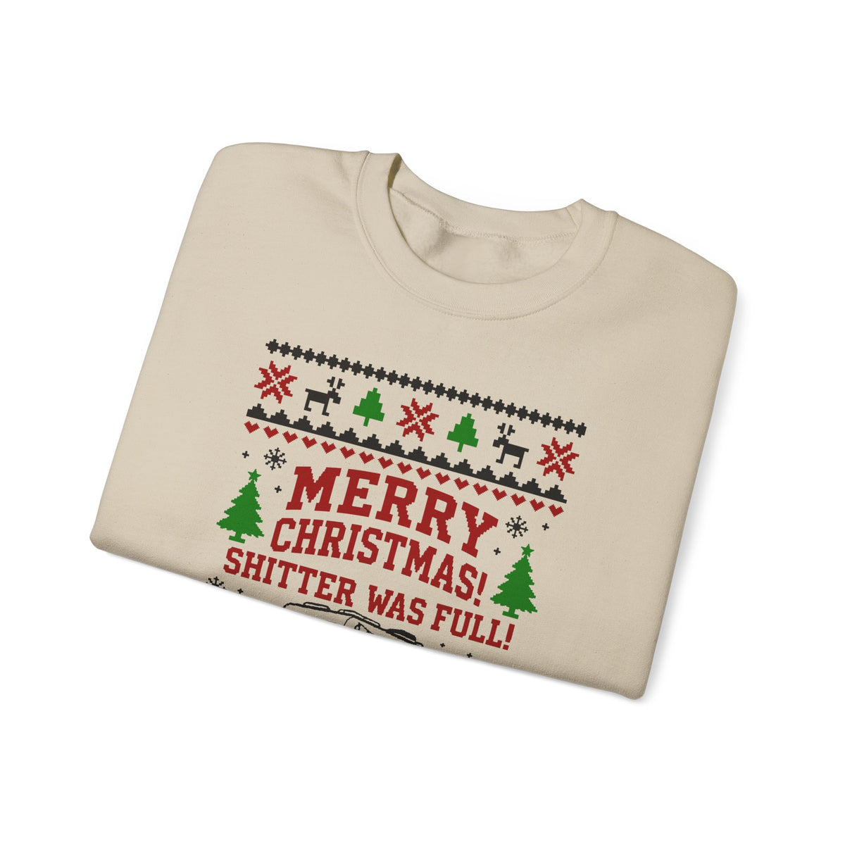 Merry Christmas Shitter Was Full Sweatshirt featuring a humorous holiday design with RV, snowman, and reindeer.