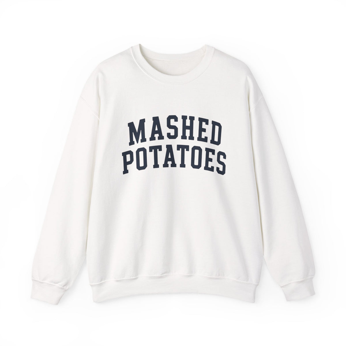Mashed Potatoes Sweatshirt