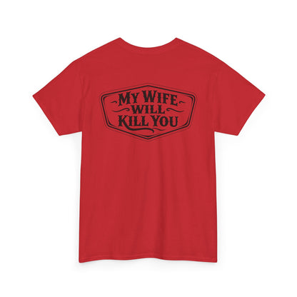 Back view of the My Wife Will Kill You Shirt in red, featuring bold black text design.