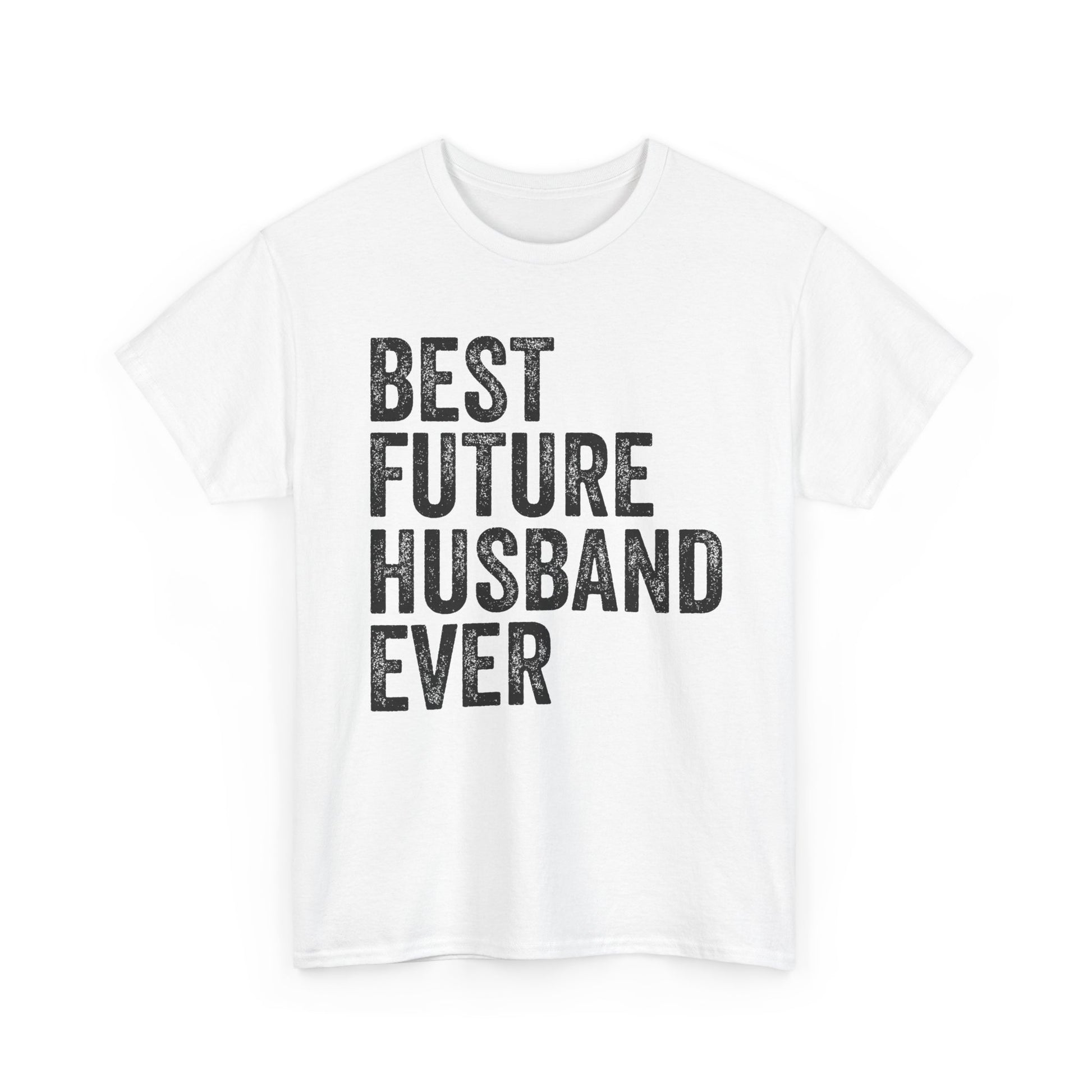 Best Future Husband Ever Shirt displayed on a white t-shirt, great for fiancés and casual wear.