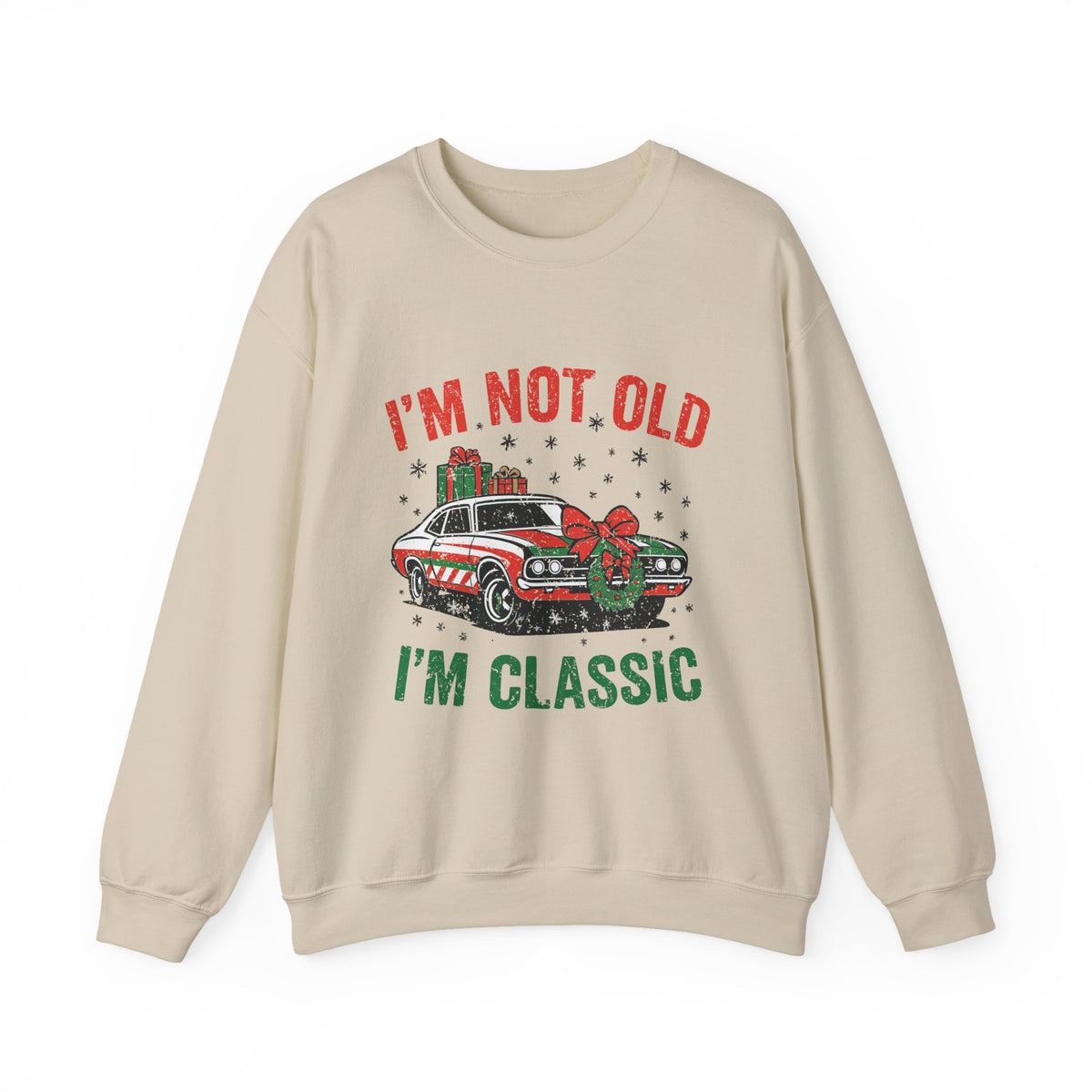 I'm Not Old I'm Classic Christmas Sweatshirt featuring a vintage car with Christmas decorations.