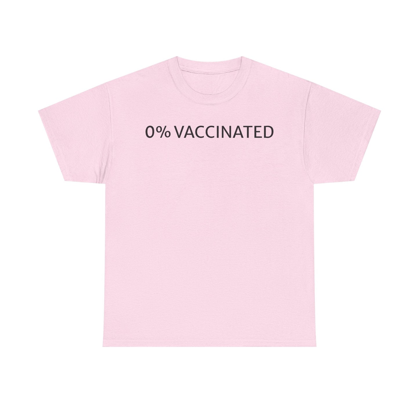 0% Vaccinated T Shirt – Funny Unvaccinated Conservative Graphic Tee