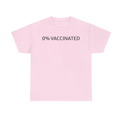 0% Vaccinated T Shirt – Funny Unvaccinated Conservative Graphic Tee