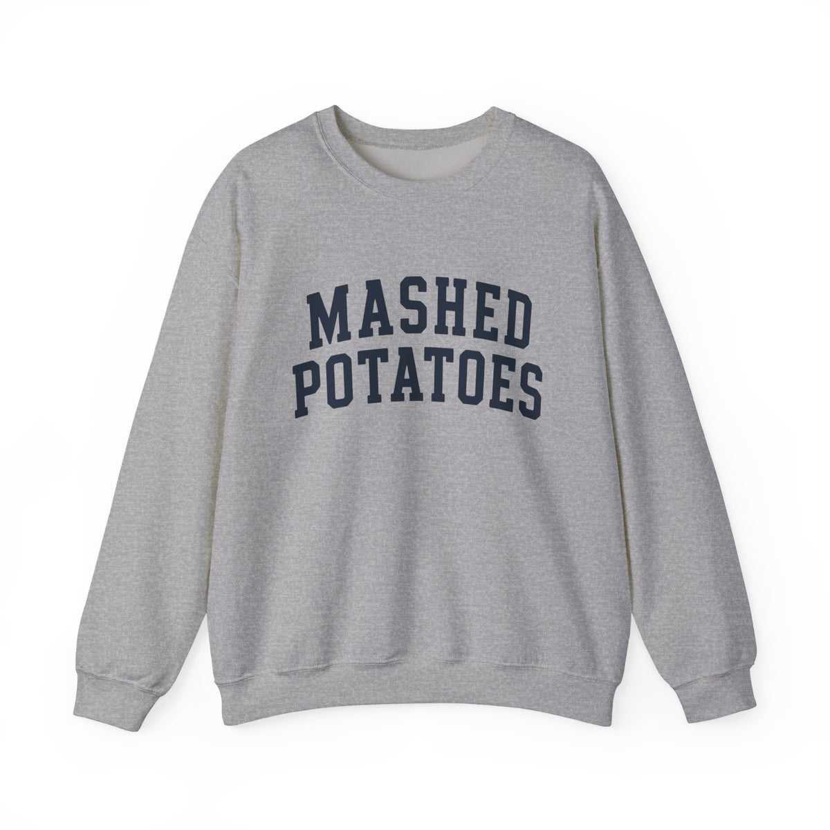 Mashed Potatoes Sweatshirt