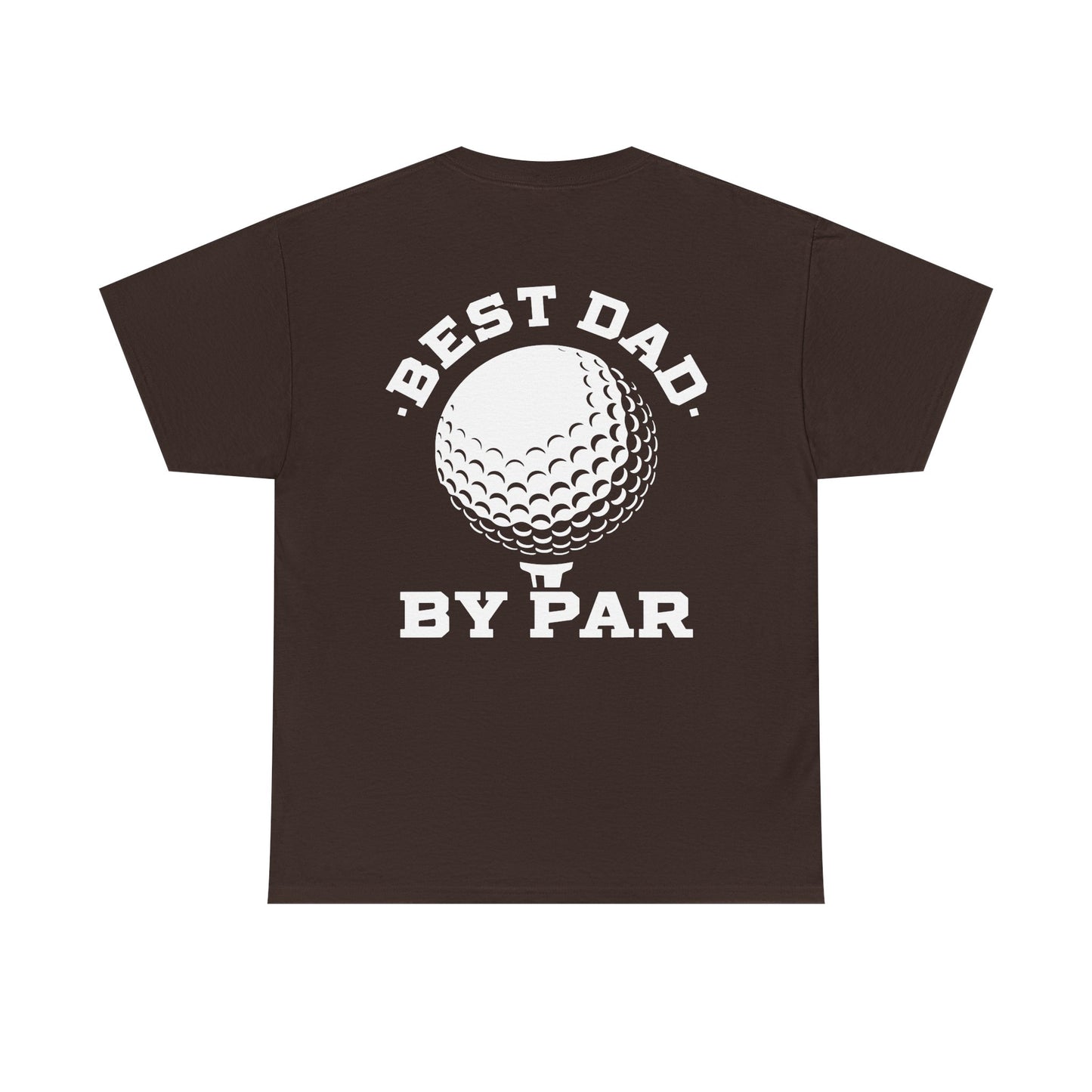 Best Dad By Par Golf Shirt displayed on a brown tee featuring a golf ball graphic and playful text.