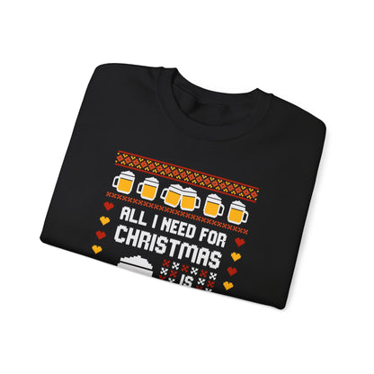 All I Need For Christmas Is Beer Sweatshirt – Funny Crewneck