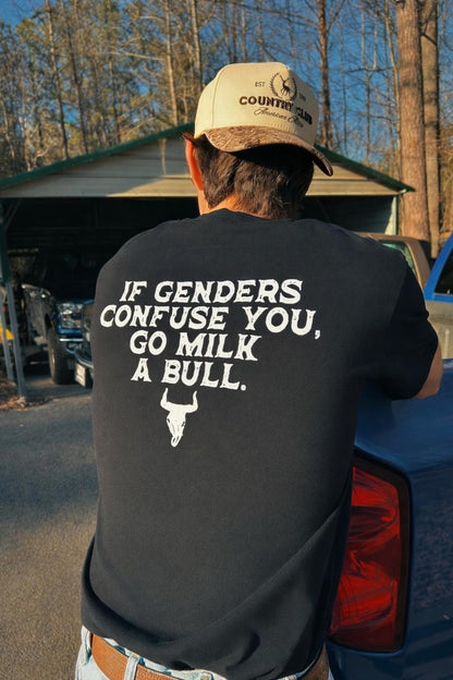 If Genders Confuse You Go Milk A Bull T-Shirt with humorous southern design worn outdoors