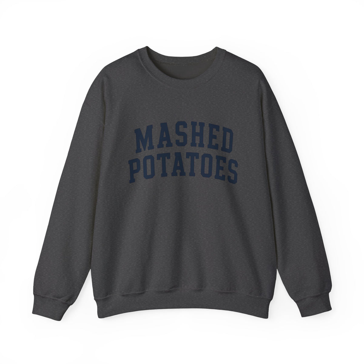 Mashed Potatoes Sweatshirt