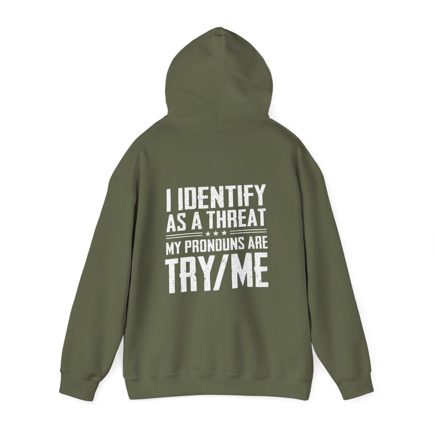 I Identify as a Threat Hoodie with 'Try Me' graphic in bold white text on green fabric, conveying a pro-gun message.