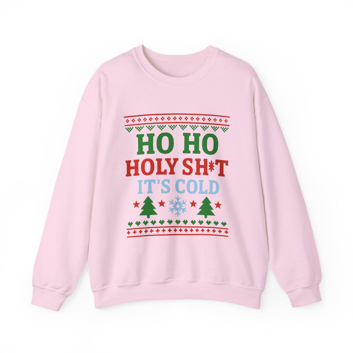 Ho Ho Holy Sht It's Cold Sweatshirt featuring Christmas-themed design on a pink crewneck sweater.