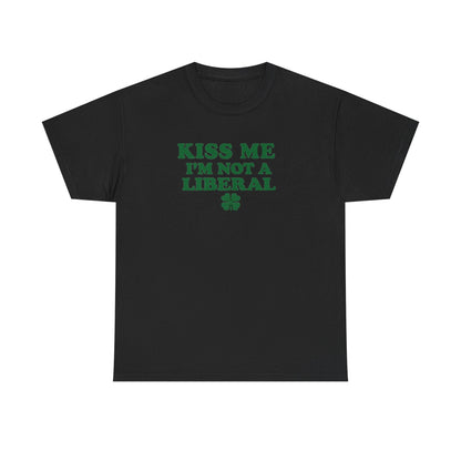 Kiss Me Not a Lib Shirt – Funny St. Patrick’s Day Conservative T-Shirt