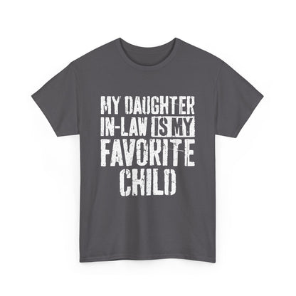 My Daughter In Law Is My Favorite Child Shirt featured on a gray short sleeve tee with bold text design.