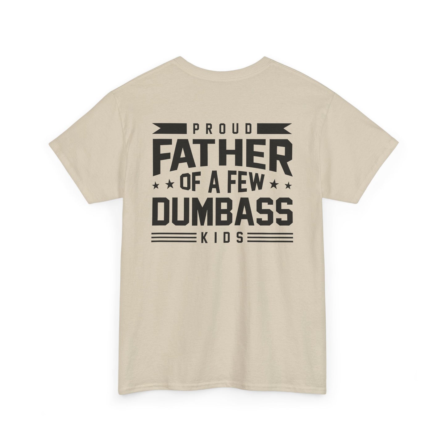 Funny Proud Father Of A Few Tee