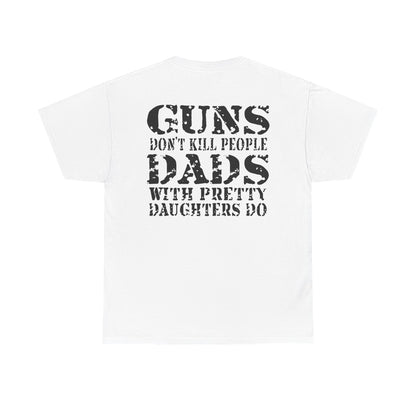 Guns Dont Kill People Shirt