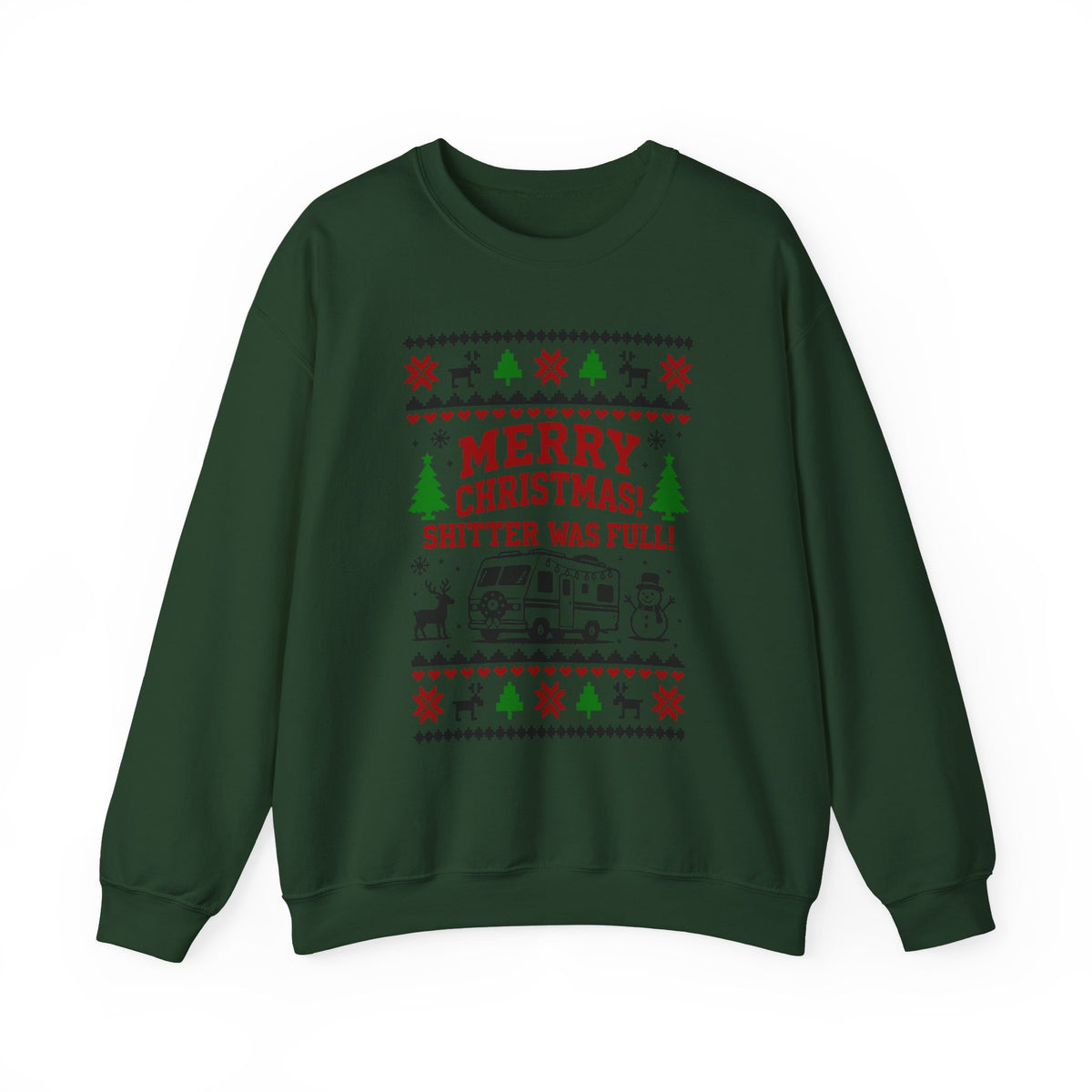 Merry Christmas Shitter Was Full Sweatshirt with festive RV, snowman, and reindeer design in green.