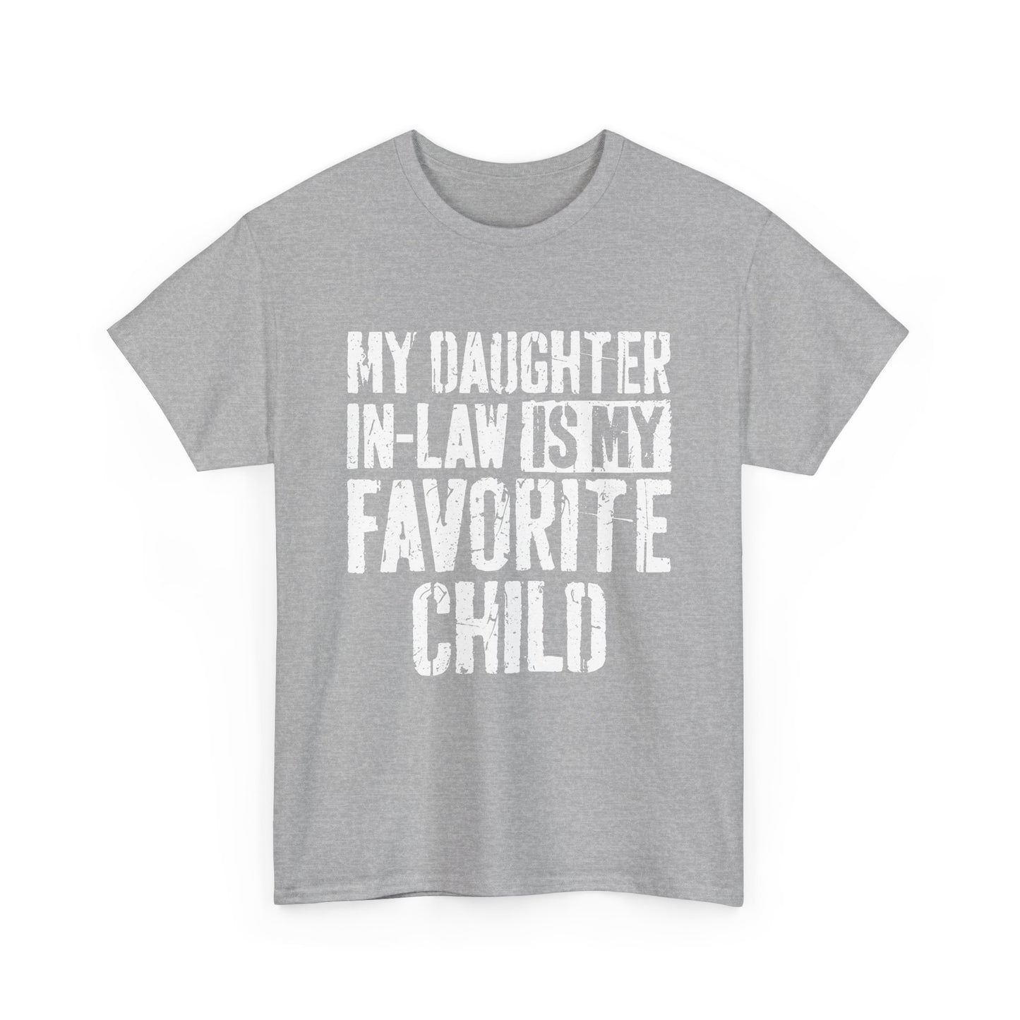 My Daughter In Law Is My Favorite Child Shirt in gray with bold text, perfect for family humor.