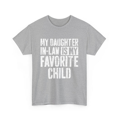 My Daughter In Law Is My Favorite Child Shirt in gray with bold text, perfect for family humor.