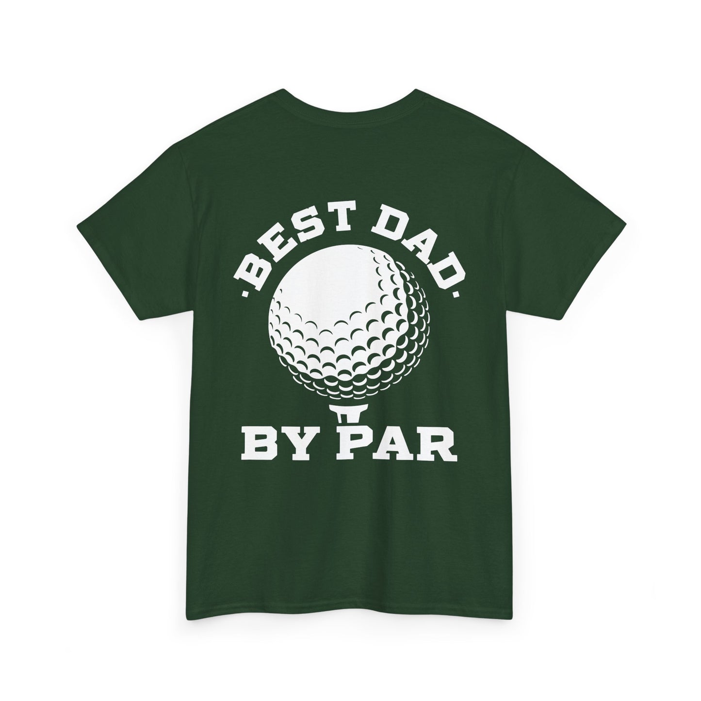 Best Dad By Par Golf Shirt featuring a golf ball graphic on the back with bold text for golf dads.