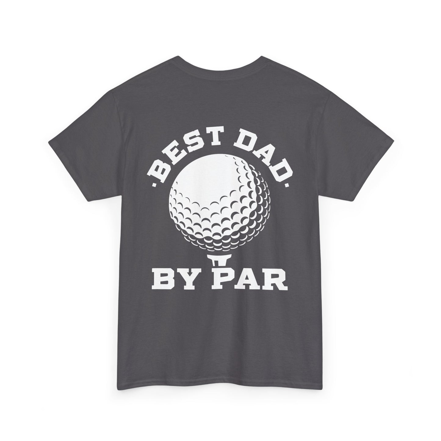 Best Dad By Par Golf Shirt showcasing a playful golf pun on the back, perfect for golf-loving dads.
