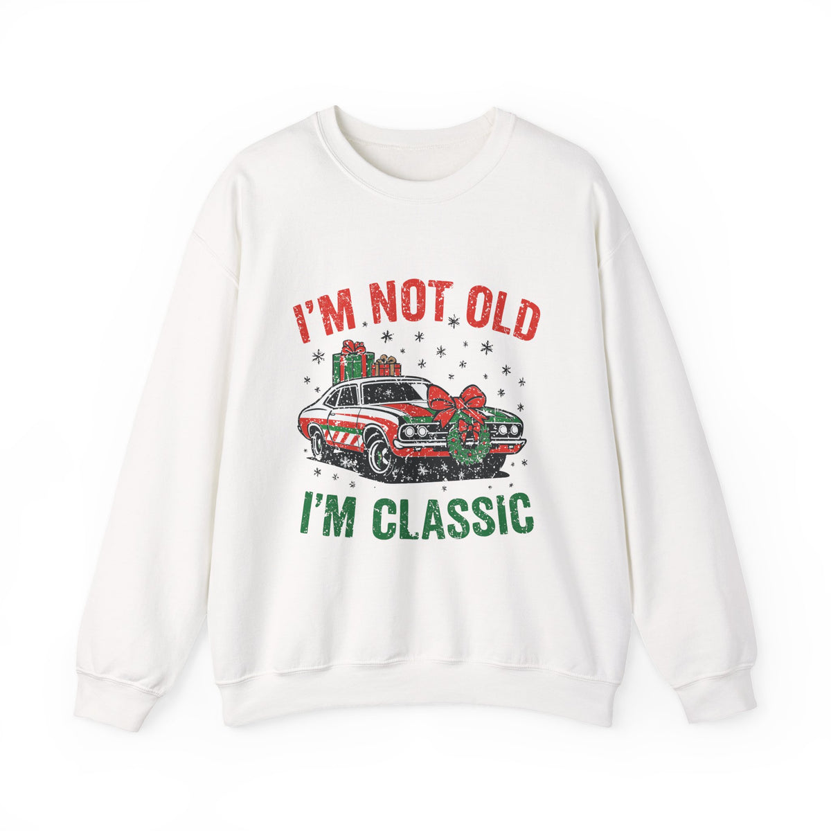 I'm Not Old I'm Classic Christmas Sweatshirt featuring a vintage car with holiday decorations.
