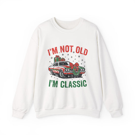 I'm Not Old I'm Classic Christmas Sweatshirt featuring a vintage car with holiday decorations.