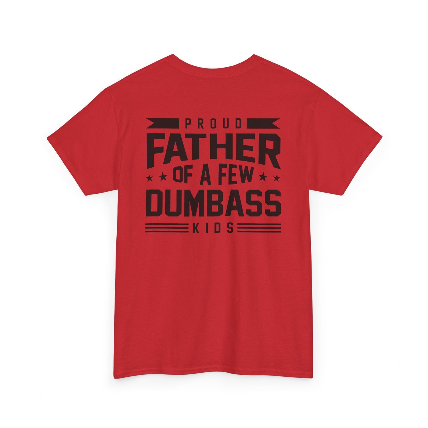 Funny Proud Father Of A Few Tee