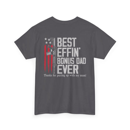 Back of the Best Effen Bonus Dad Ever Shirt in gray featuring humorous text and graphic design.
