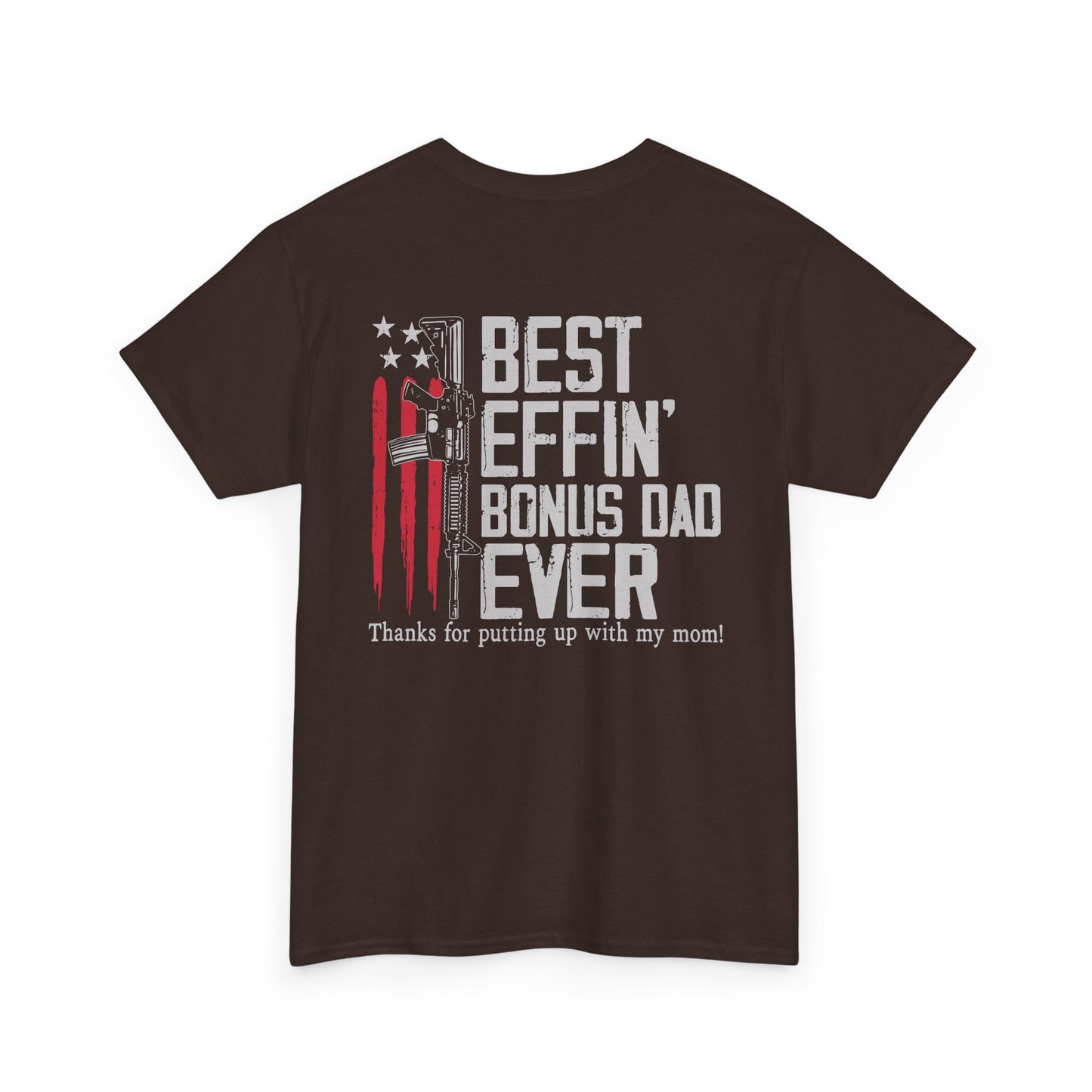Best Effen Bonus Dad Ever Shirt featuring humorous graphics and text on a dark brown background.