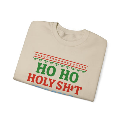 Ho Ho Holy Sht It's Cold Sweatshirt – Funny Christmas Crewneck