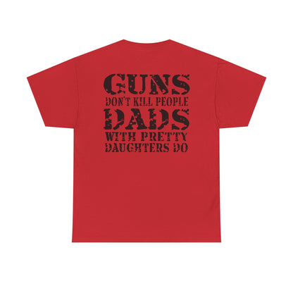 Guns Dont Kill People Shirt
