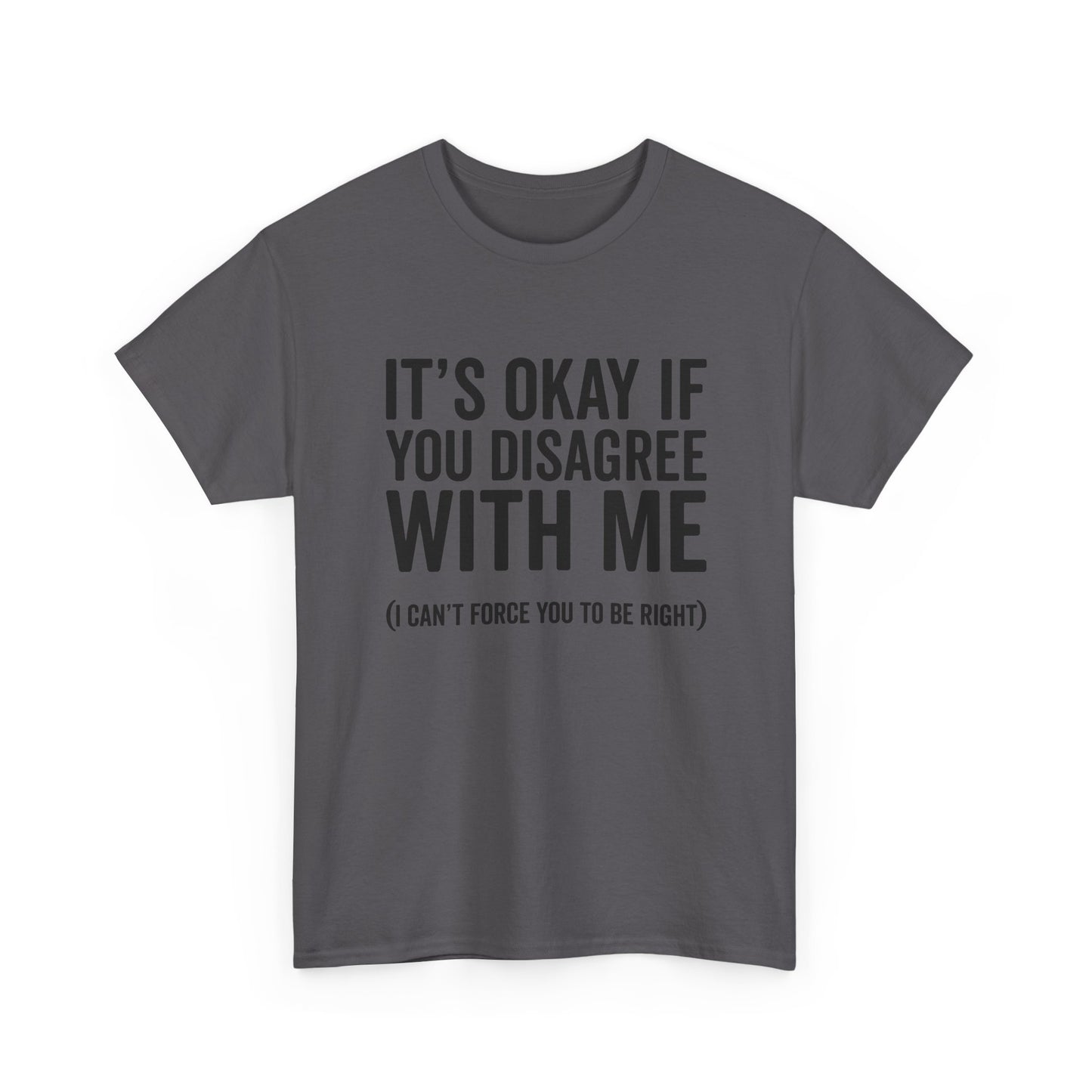 Disagree Shirt