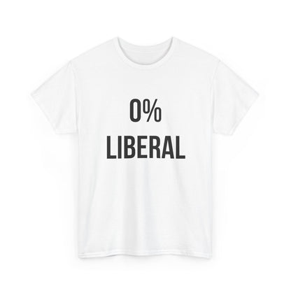Zero Percent Liberal T-Shirt with bold black text on a white background, conservative graphic tee for individuals with firm beliefs.