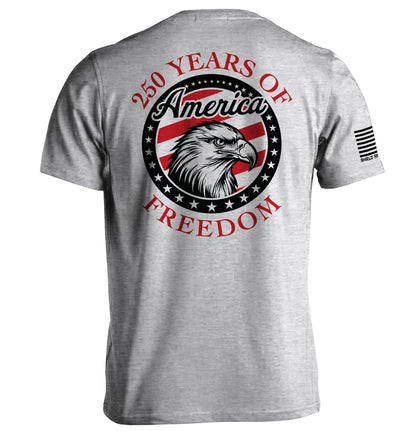 250 Years Of Freedom Eagle Shirt showcasing American eagle design with text '250 Years Of Freedom' in red, white, and black on gray tee.