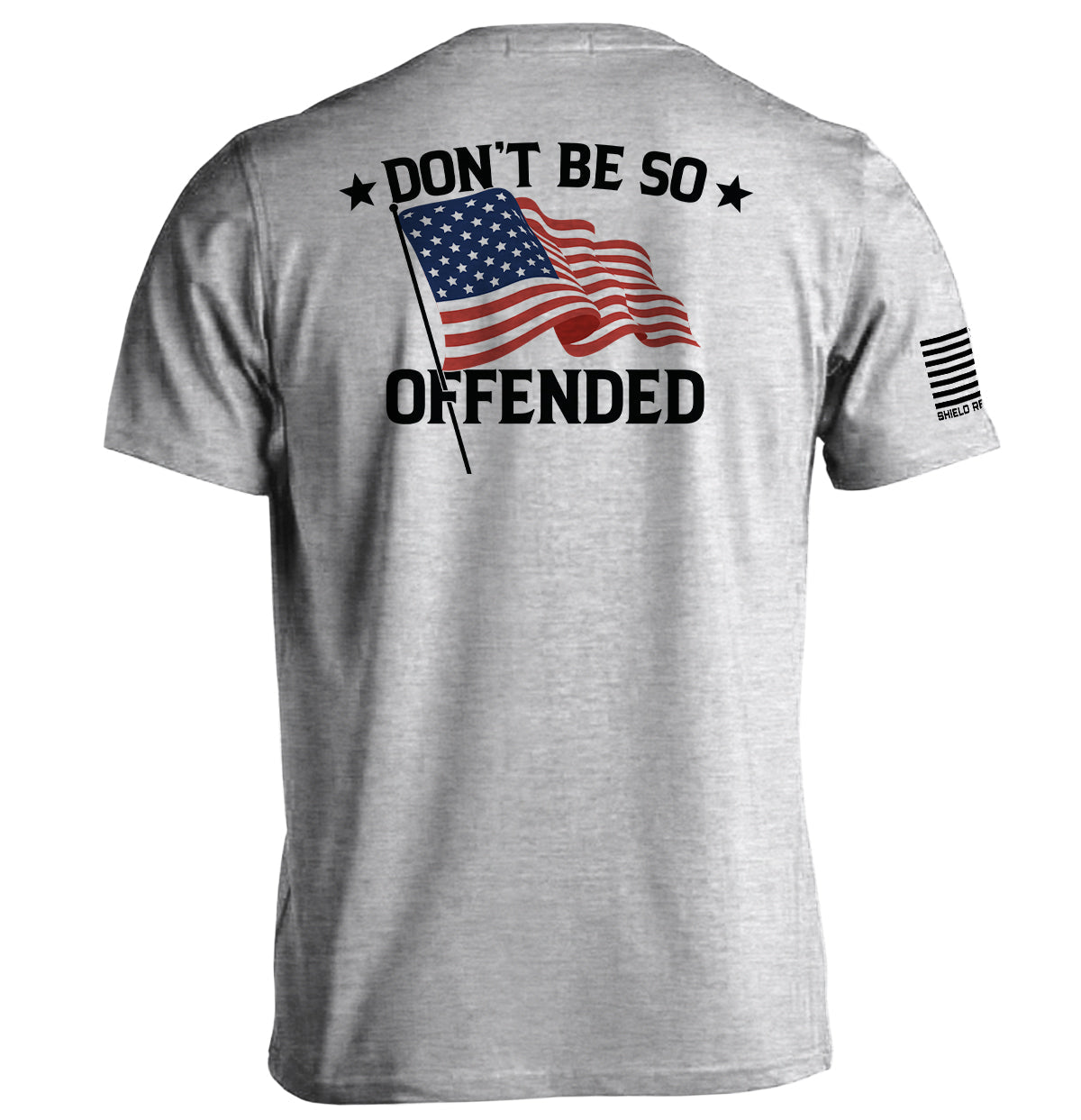 Don't Be So Offended American Flag Shirt featuring a bold patriotic statement and classic flag design, emphasizing individual expression.