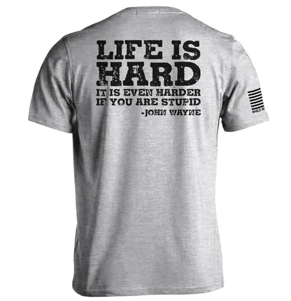 Life Is Even Harder When You Are Stupid