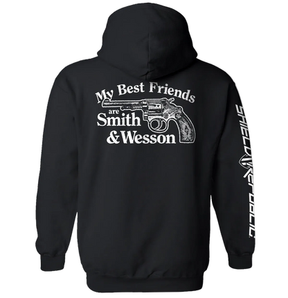 my best friends are smith and wesson hoodie with gun graphic on back