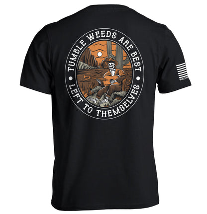 Tumbleweeds Are Best Left To Themselves Hoodie