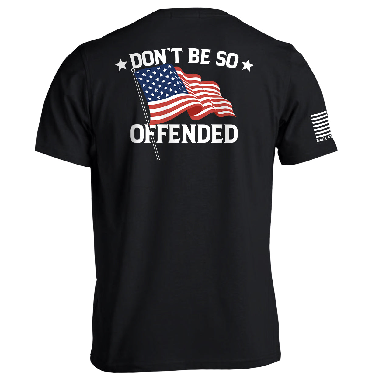 Don't Be So Offended American Flag Shirt, Patriotic Tee with bold statement and classic flag design