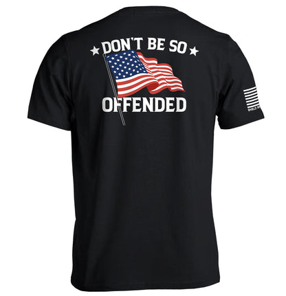 Don't Be So Offended American Flag Shirt, Patriotic Tee with bold statement and classic flag design