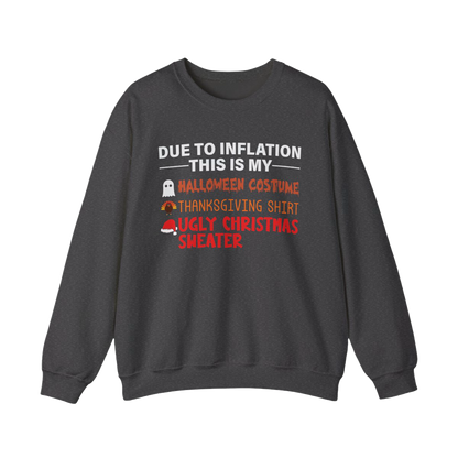 Due To Inflation Holiday Sweatshirt