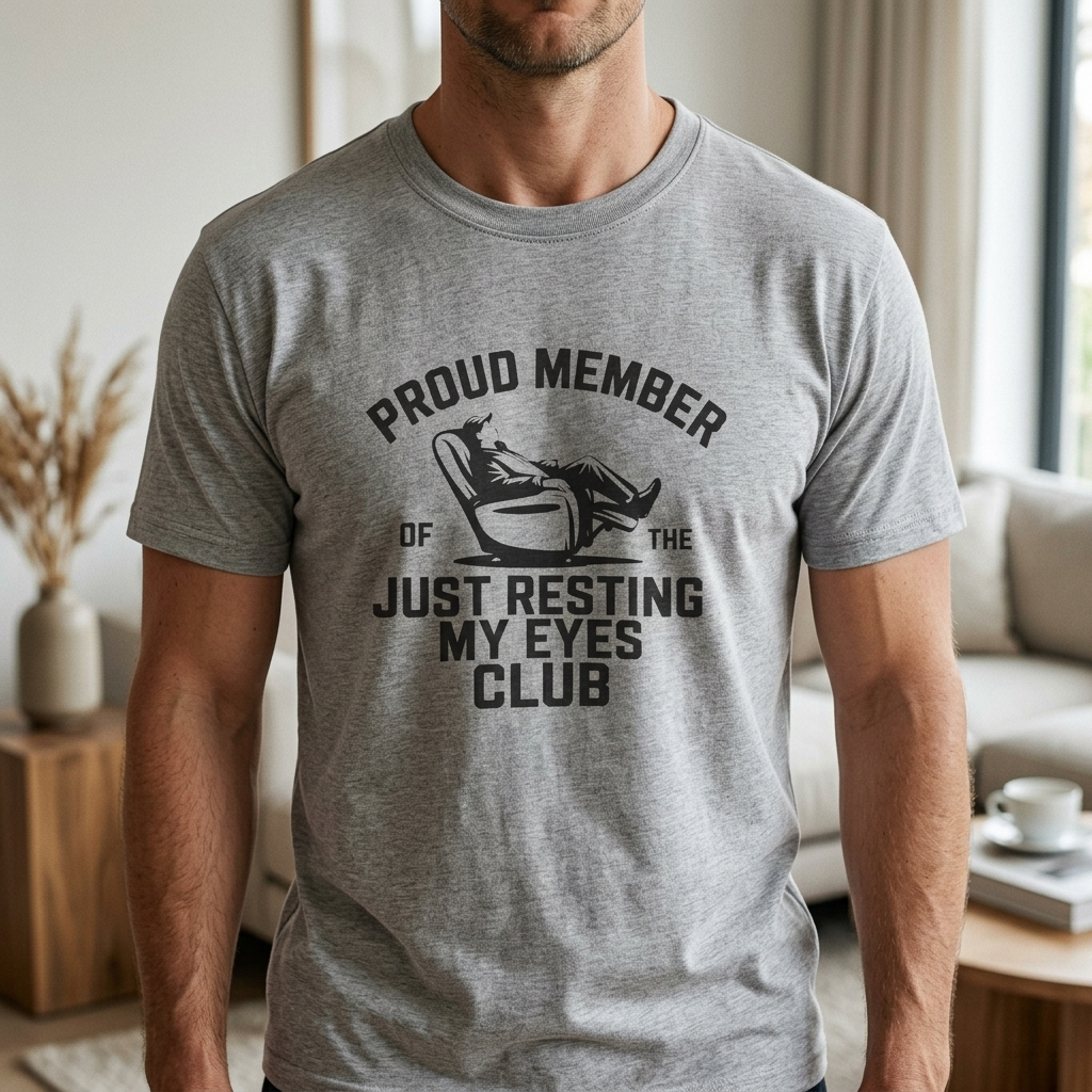 Just Resting My Eyes Shirt – Funny Dad Nap Tee
