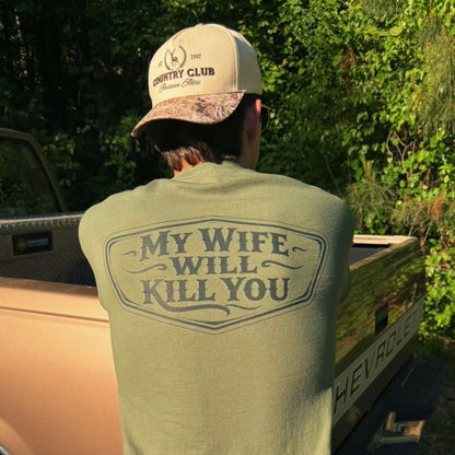 My Wife Will Kill You Shirt – Funny Husband Tee