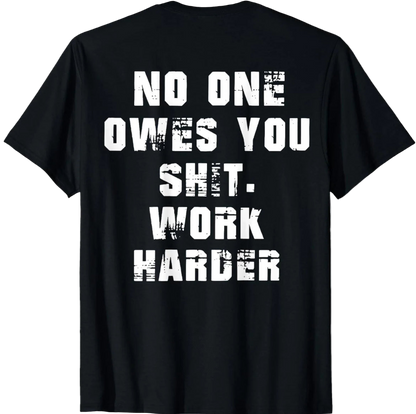 Black t-shirt with white motivational text on a plain background