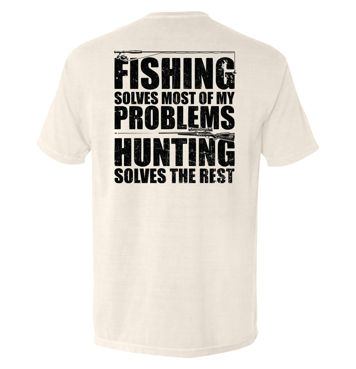 Fishing Solves Most Of My Problems Shirt with distressed block lettering and hunting imagery.