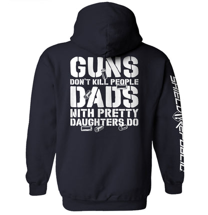 Back view of black hoodie with 'Guns Don’t Kill People Dads With Pretty Daughters T-Shirt' printed, from Shield Republic.